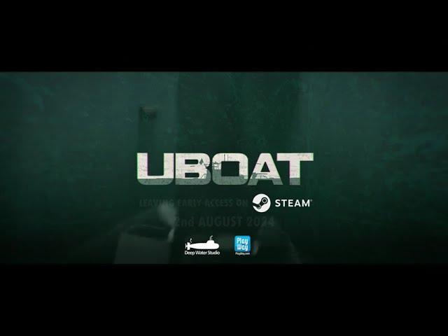 UBOAT -  Full Release Date Announcement Trailer