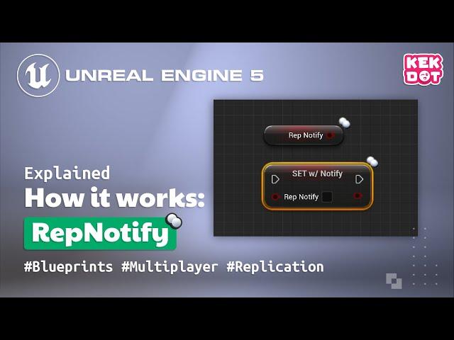 RepNotify Explained | Part 1 | Unreal Engine 5 Multiplayer/Replication Tutorial | Kekdot