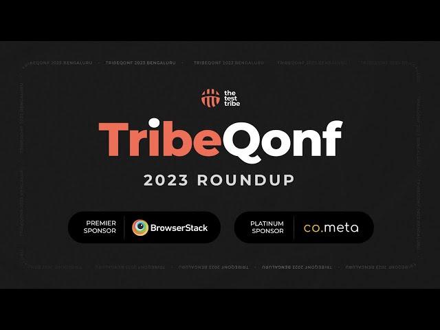 #TribeQonf 2023 Roundup - #SoftwareTesting Conference in Bangalore by The Test Tribe