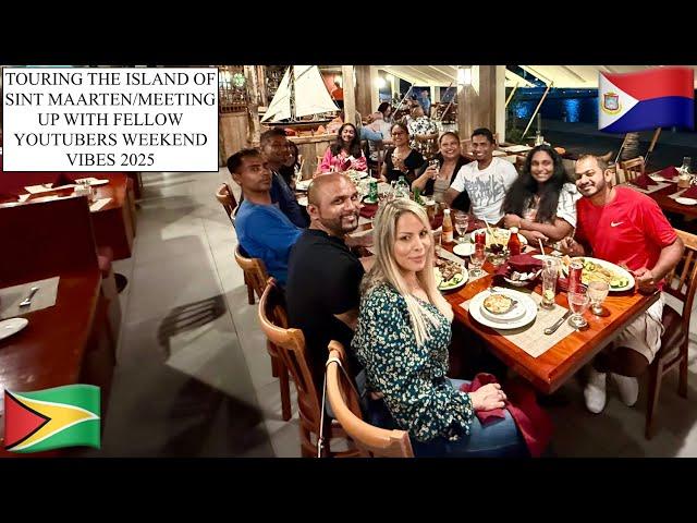 TOURING THE ISLAND OF SINT MAARTEN/ MEETING UP WITH FELLOW YOUTUBERS WEEKEND VIBES 2025