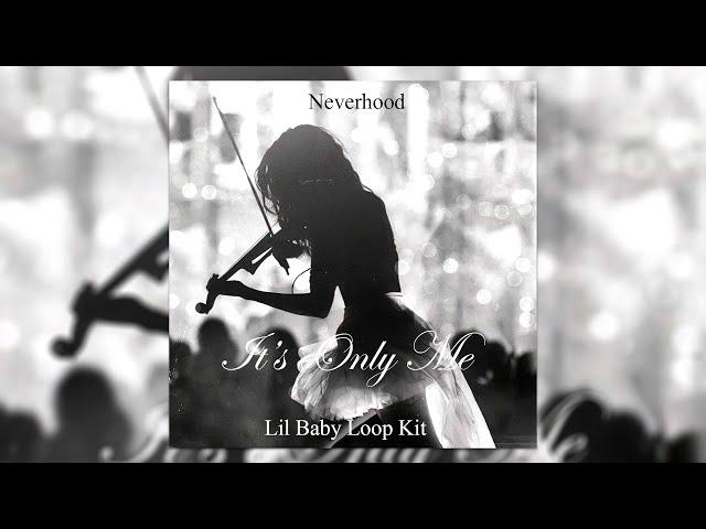 (FREE) Lil Baby Loop Kit/Sample Pack - "It's Only Me" (4PF, Lil Durk, Slimelife Shawty)