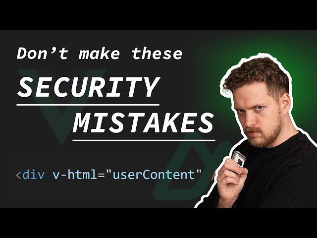 Make your Vue & Nuxt apps MORE SECURE!