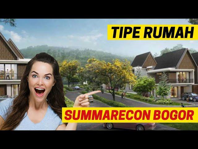 Tipe Rumah SUMMARECON BOGOR