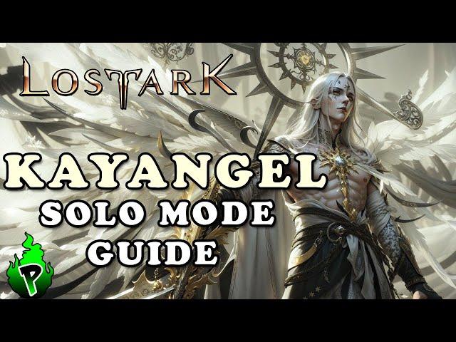 Solo Mode Guide: Kayangel | Lost Ark EU | DerPyr0n