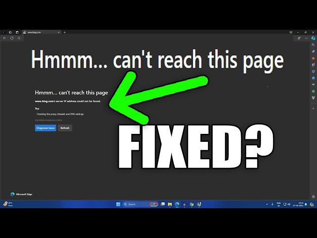 How To Fix "Hmmm… can't reach this page" on Microsoft Edge Browser