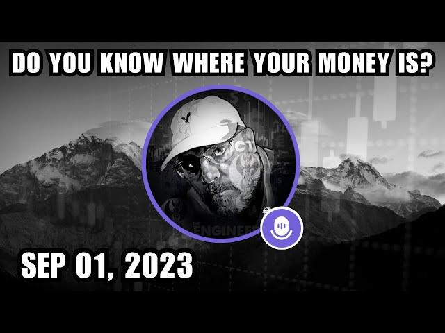 ICT Twitter Space | Do You Know Where Your Money Is? | September 01, 2023