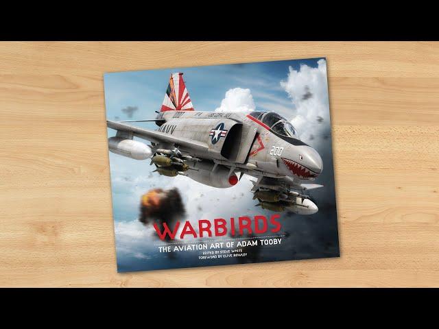 Warbirds: The Aviation Art of Adam Tooby