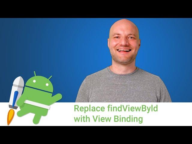 Android Jetpack: Replace findViewById with view binding