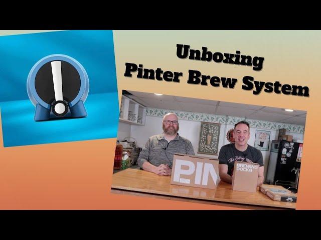 Unboxing the Pinter Brewing System - Brew Dudes
