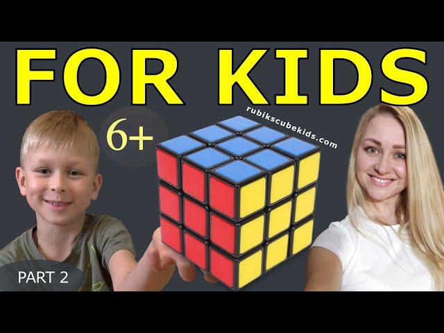 The BEST tutorial HOW TO SOLVE A RUBIK'S CUBE 3 by 3 | FOR KIDS | PART 2 | 2nd layer