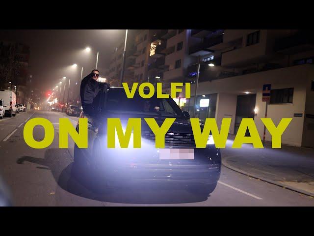 VOLFI - on my way (Official Video) [prod. by Rosenfix]