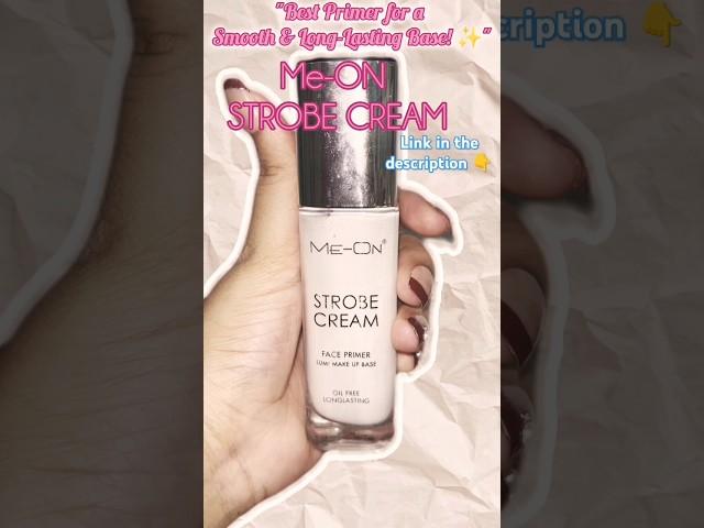 ME-ON Strobe Cream Primer Review | Affordable Glowing Base | Oil Free & Long Lasting!#youtubeshorts
