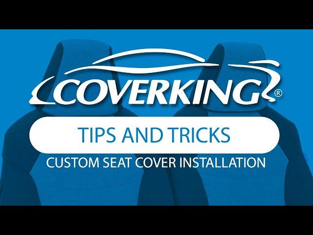 Custom Seat Cover Installation Tips and Tricks | COVERKING®