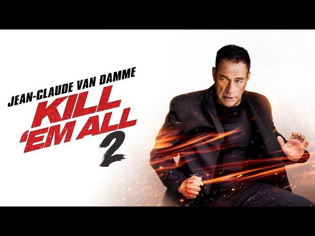 Kill 'Em All 2 (2024) Movie | Jean-Claude Van Damme, Jacqueline Fernandez | Review and Facts