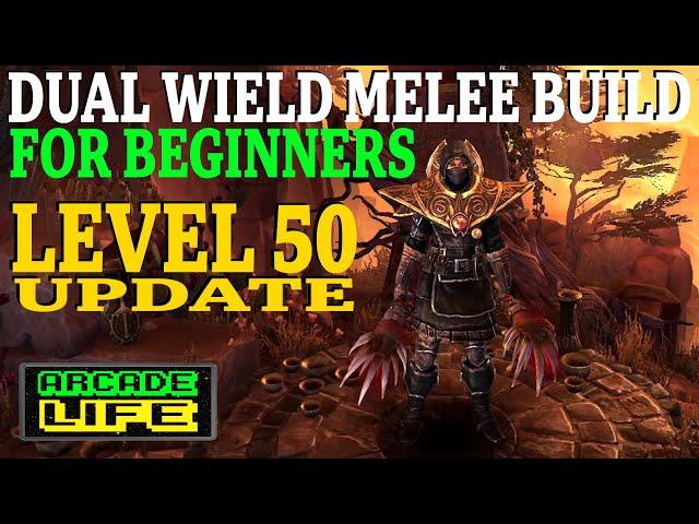 Grim Dawn - Dual Wield Melee Build - New Player Guide - Level 50 update - 2022 - v1.1.9.5