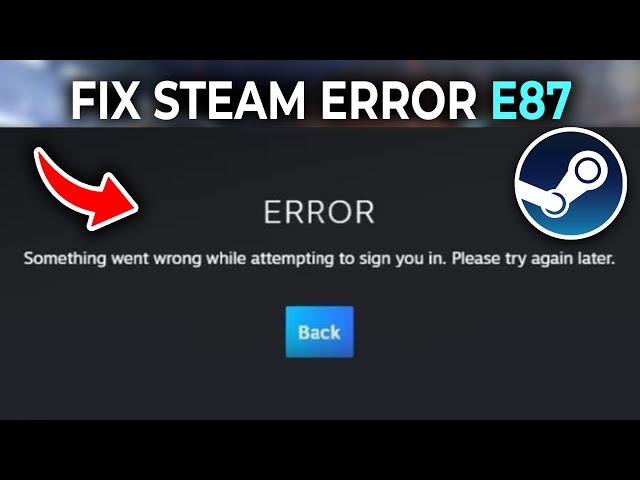 How To Fix Steam Error Code E87 (Tutorial)