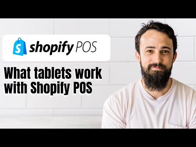 What tablets work with Shopify POS