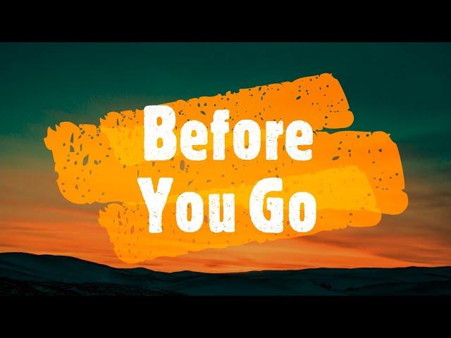 Before You Go - Lewis Capaldi (Lyrics)