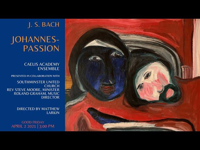 J. S. Bach: Johannes-Passion, BWV 245