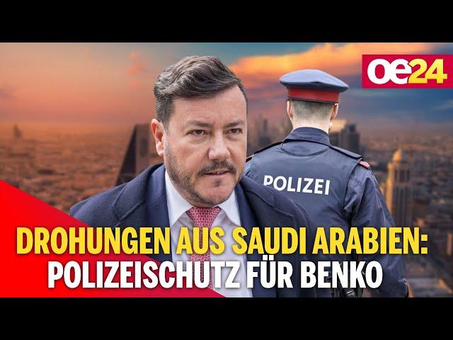 Morddrohungen aus Saudi Arabien: Polizeischutz für Benko