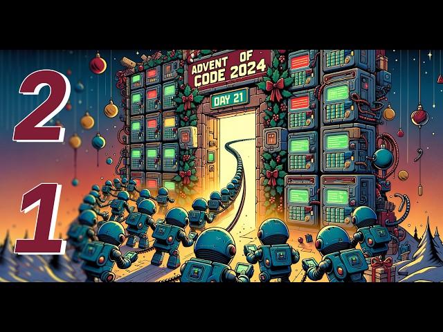 Day 21   INSANITY with 25 layers of Robots?! | Keypad Conundrum | Advent of Code 2024