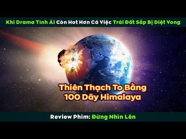 [Review Phim] Chỉ vì thích hóng Drama trên internet mà toàn bộ nhân loại bị diệt vong