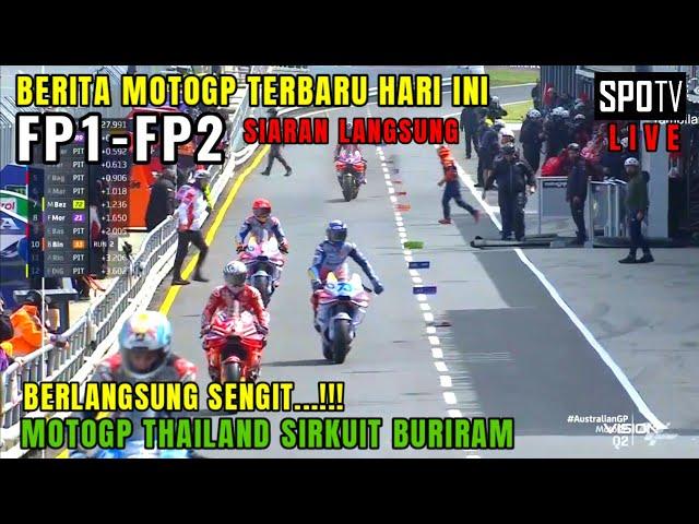 LiveBERITA MOTOGP HARI INI JUMAT 25 OKTOBER 2024,MOTOGP HARI INI, FP1 FP2 MOTOGP THAILAND 2024