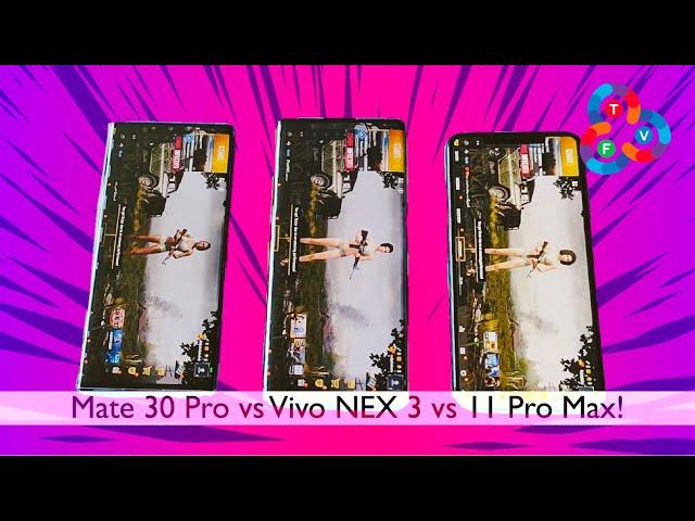 Mate 30 Pro vs Vivo NEX 3 5G vs iPhone 11 Pro Max - PUBG Showdown!