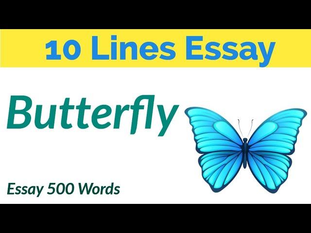 Write Essay on Butterfly in English Ten lines | Butterfly | 500 Words Essay