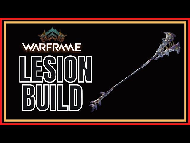 Warframe 2022 Lesion Build