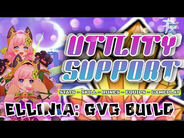 ELLINIA: GVG BUILD [ UTILITY SUPPORT ]