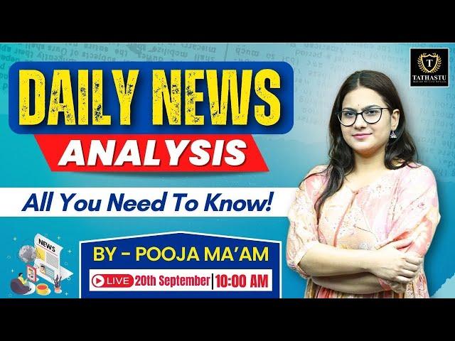 20th September 2024 | The Hindu Newspaper Analysis | Daily Current Affairs | Pooja Ma'am | UPSC EXAM