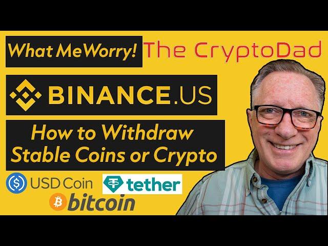 Binance US Changes: How to Withdraw Stable Coins & Crypto Assets Easily!