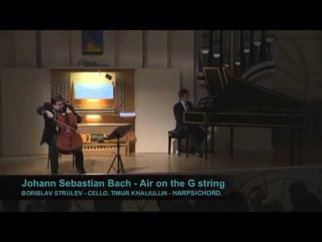 J. S. Bach, Air on the G String - BORISLAV STRULEV, TIMUR KHALIULLIN