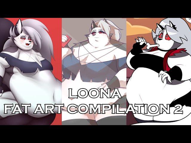 Loona FatArt Compilation 2