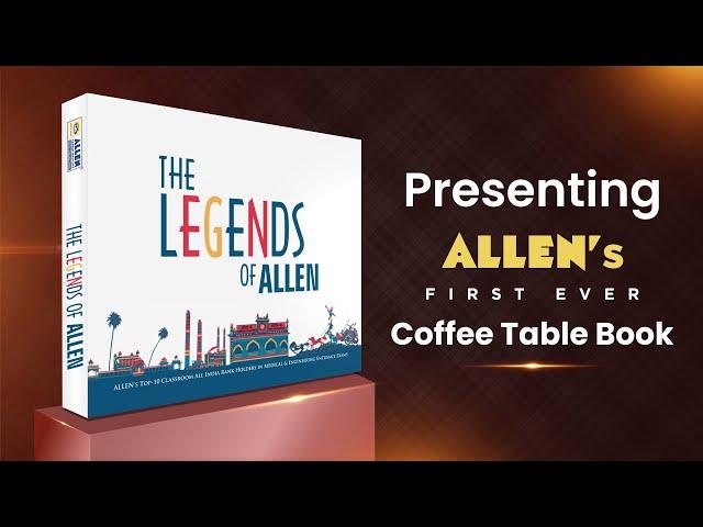 Presenting LEGENDS OF ALLEN - A Book featuring 79 Inspiring Success Stories of ALLEN Alumni