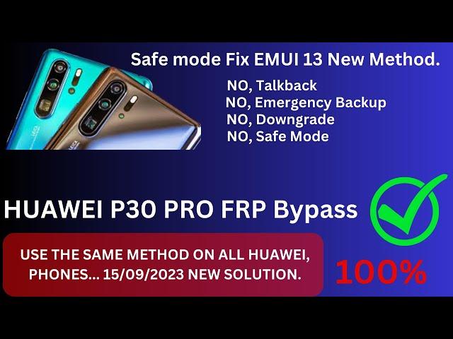 Huawei P30 PRO FRP Bypass and Emergency Backup Not Working Safe Mode Fix EMUI 11/12 New Method 2023