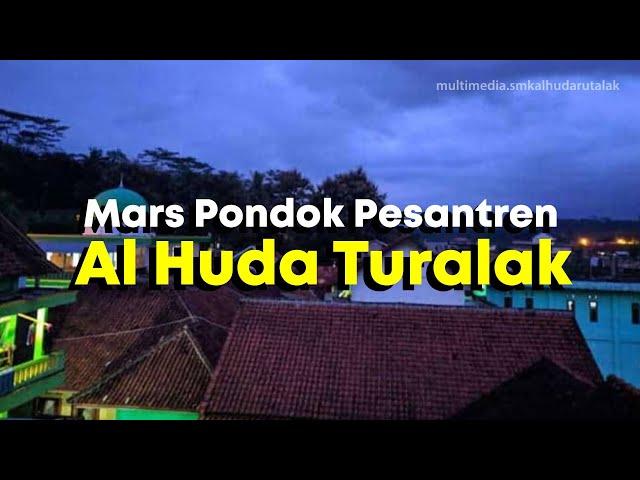 Mars Pondok Pesantren Al Huda Turalak (Karoke)