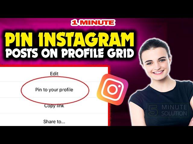 How to pin instagram posts on profile grid 2024 (Quick & Easy)