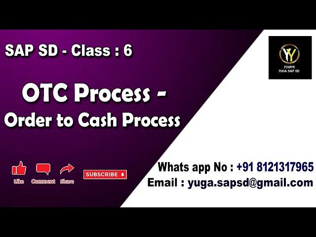 SAP SD- Class 6: OTC process- Order to cash process || Your's Yuga SAP SD