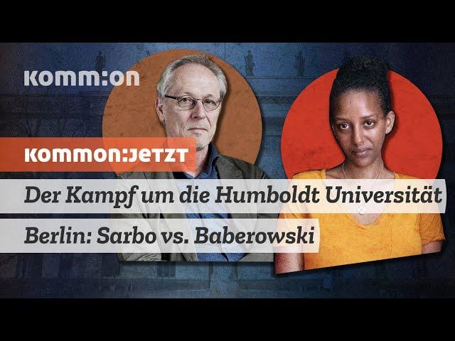 Der Kampf um die Humboldt Universität Berlin: Sarbo vs. Baberowski