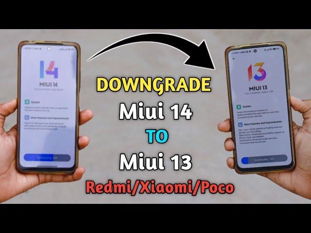 Downgrade Miui 14 Update To Miui 13 Update Any - Redmi/Xiaomi/Poco Device's 