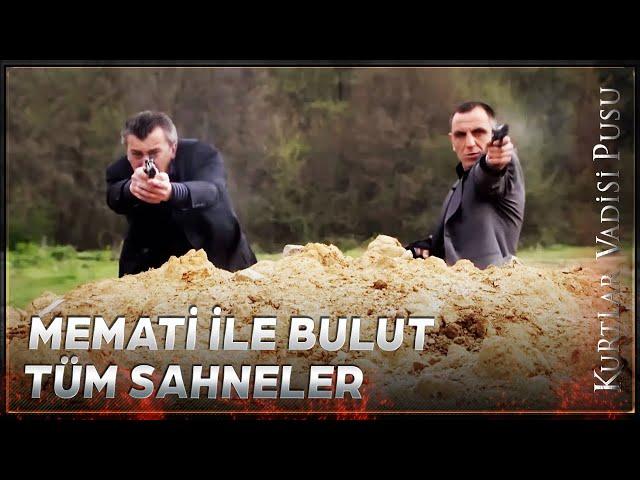 Memati ile Yalçın Bulut'un Tüm Sahneleri | Kurtlar Vadisi Pusu