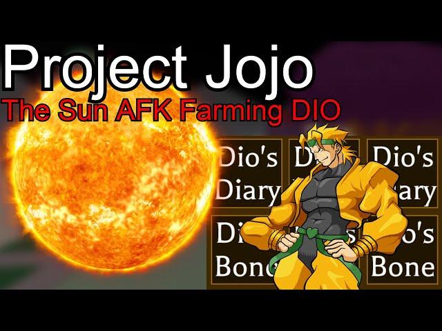 [Project Jojo] How to AFK Farm DIO with the Sun Fuses!