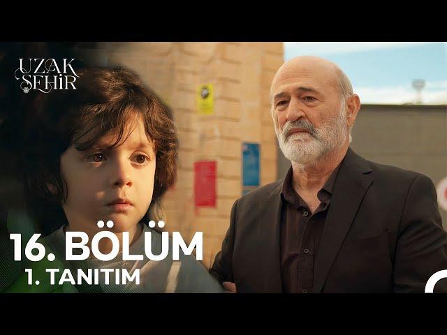 Uzak Şehir 16. Bölüm Fragmanı | Cihan Ben Senin Dedenim