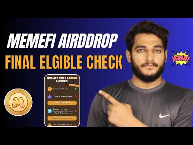 Memefi Airdrop Final Eligible Check List || Memefi Listing & Airdrop Claiming Date