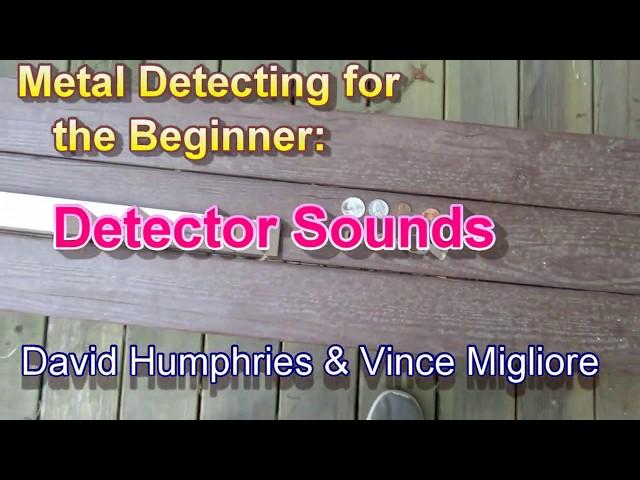 Metal Detecting for the Beginner: DETECTOR SOUNDS