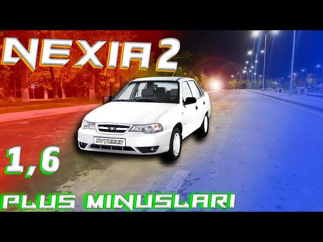 Chevrolet Nexia2 1,6 minus plus tomonlari Nexia2 1,6 2021 yilda sotib olsa bo`ladimi ?