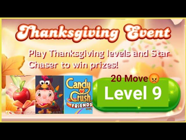 Thanksgiving Event Level 9 : Candy Crush Friends Saga (Maple Toffee Trail)