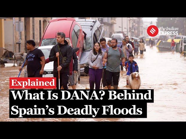 What Is DANA? The Deadly Weather Phenomenon Behind Spain’s Devastating Flash Floods